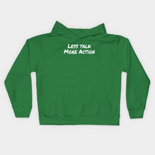 Less Talk More Action | Motivational Quote | Gym motivation Kids Hoodie